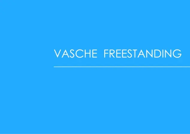 VASCHE FREESTANDING